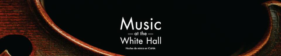 Music at The White Hall: Noches de música
