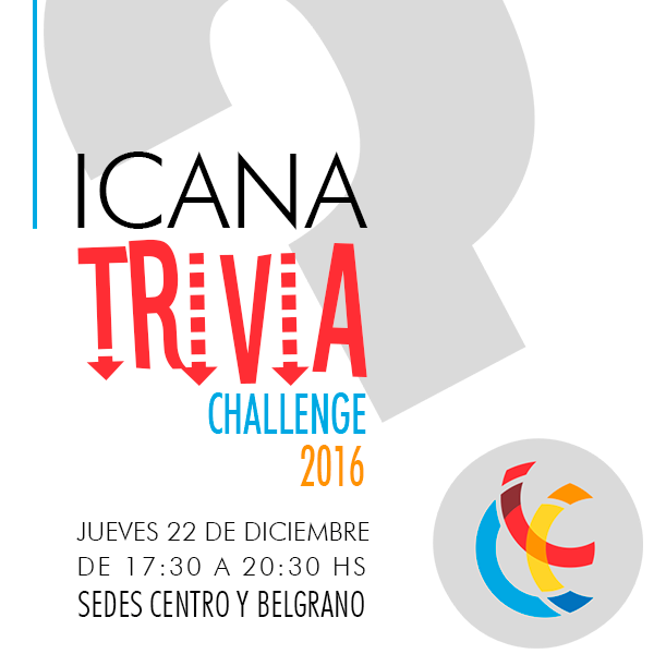 ICANA Trivia Challenge 2016: se viene la fiesta de nuestros alumnos
