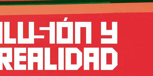 Ilusión & Realidad